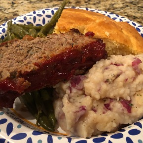 On the Doctor’s Table . . . “Savory Turkey Meatloaf Seasoned with Diced Shallots and Herbes de Provence; Homemade Cornbread; Fresh, Organic Green Beans stewed with Ham Hock; Smashed Ranch Red Potatoes”